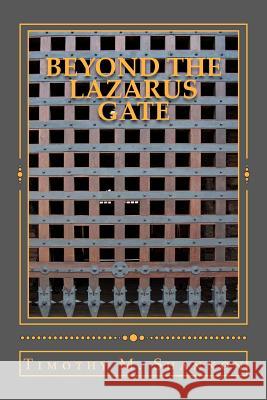 Beyond the Lazarus Gate MR Timothy M. Shannon 9781468166217