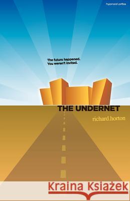 The Undernet Richard Horton 9781468180305