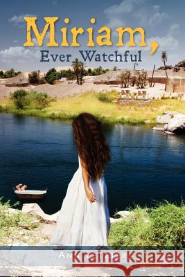 Miriam, Ever Watchful Ann Letzter 9781468186307 Createspace