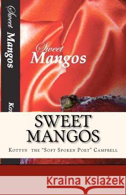 Sweet Mangos Kottyn Deanne Campbell 9781468188363 Createspace