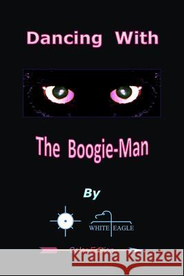 Dancing With The Boogie-Man Eagle, White 9781468188387