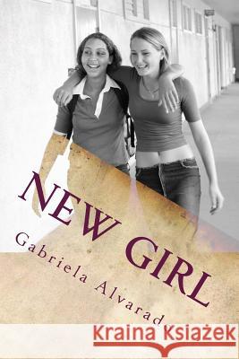 New Girl Gabriela Alvarado 9781468191233