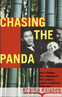 Chasing the Panda: How an unlikely pair of adventurers won the race to capture the mythical 