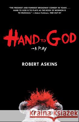 Hand to God: A Play Robert Askins 9781468313925