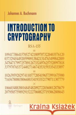 Introduction to Cryptography Johannes Buchmann 9781468404982 Springer
