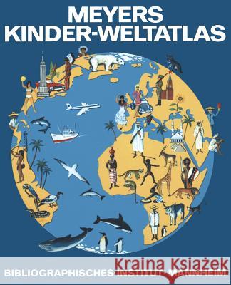 Meyers Kinder-Weltatlas Erwin Konnecke 9781468405743