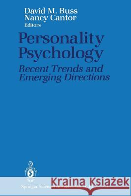 Personality Psychology: Recent Trends and Emerging Directions Buss, David M. 9781468406368