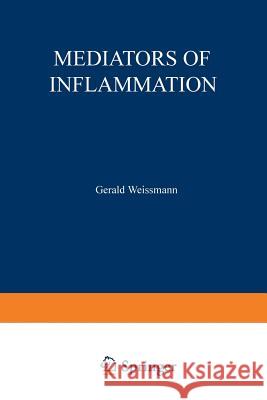 Mediators of Inflammation Gerald Weissmann 9781468407471