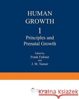 Principles and Prenatal Growth F. Falkner 9781468408164