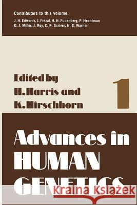 Advances in Human Genetics 1 Harry Harris 9781468409604 Springer