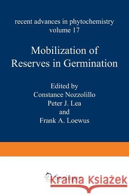 Mobilization of Reserves in Germination Constance Nozzolillo 9781468411690 Springer