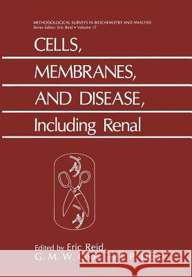 Cells, Membranes, and Disease, Including Renal: Including Renal Reid, E. 9781468412857 Springer
