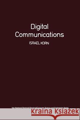 Digital Communications I. Korn 9781468414639 Springer