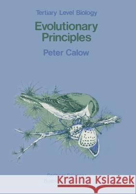 Evolutionary Principles Peter Calow 9781468415209 Springer