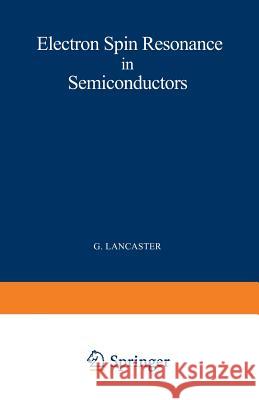 Electron Spin Resonance in Semiconductors  9781468417395 Springer