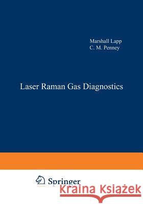 Laser Raman Gas Diagnostics Marshall Lapp 9781468421057