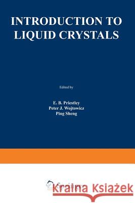 Introduction to Liquid Crystals E. Priestly 9781468421774