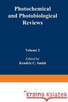 Photochemical and Photobiological Reviews Kendric Smith 9781468425796