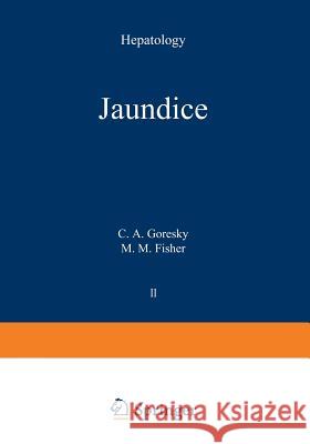 Jaundice C. Goresky 9781468426519 Springer