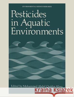 Pesticides in Aquatic Environments Mohammad Khan 9781468428704