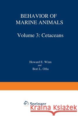 Behavior of Marine Animals: Current Perspectives in Research Winn, Howard E. 9781468429879 Springer