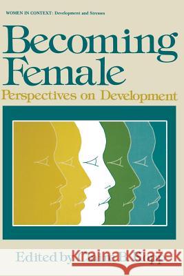 Becoming Female: Perspectives on Development Kopp, Clarie 9781468435627 Springer