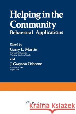 Helping in the Community: Behavioral Applications Bach, Garry 9781468436945 Springer