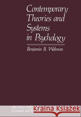 Contemporary Theories and Systems in Psychology Benjamin B. Wolman 9781468438239 Springer