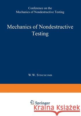 Mechanics of Nondestructive Testing Stinchcomb 9781468438598 Springer
