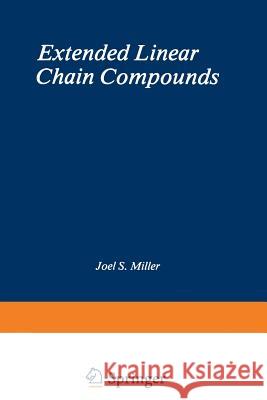 Extended Linear Chain Compounds: Volume 2 Miller, Joel S. 9781468439342