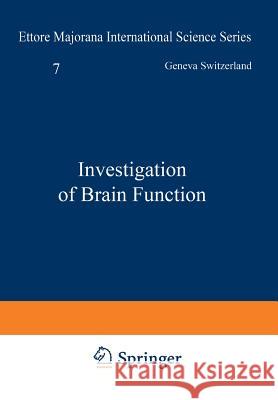 Investigation of Brain Function A. W A. W. Wilkinson 9781468440454 Springer