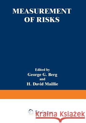 Measurement of Risks George G. Berg 9781468440546 Springer