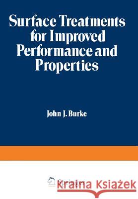 Surface Treatments for Improved Performance and Properties  9781468441321 Springer