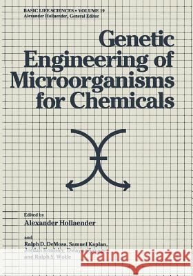 Genetic Engineering of Microorganisms for Chemicals Alexander Hollaender 9781468441444