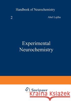 Experimental Neurochemistry Abel Lajtha 9781468442106