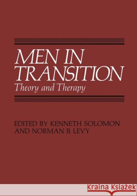 Men in Transition: Theory and Therapy Solomon, Kenneth 9781468442137