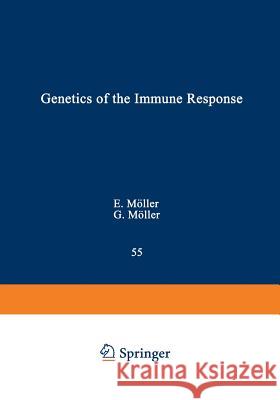 Genetics of the Immune Response Erna Moller 9781468444711 Springer