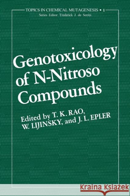 Genotoxicology of N-Nitroso Compounds T. Rao 9781468445978 Springer