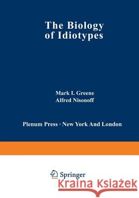 The Biology of Idiotypes Mark Greene 9781468447415