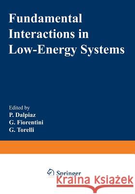 Fundamental Interactions in Low-Energy Systems  9781468449693 Springer