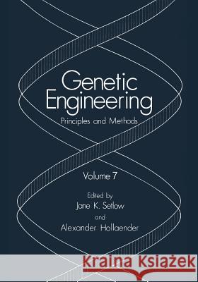 Genetic Engineering: Principles and Methods Jane Setlow 9781468449754