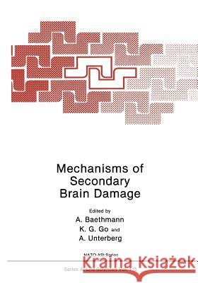 Mechanisms of Secondary Brain Damage  9781468452051 Springer