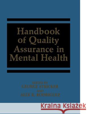 Handbook of Quality Assurance in Mental Health Alex R. Rodriguez Sharon Shueman 9781468452389