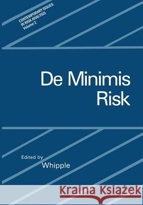 de Minimis Risk Whipple, Chris 9781468452952 Springer