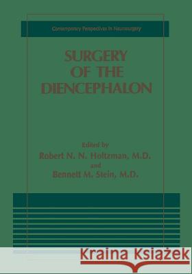 Surgery of the Diencephalon Robert Holtzman 9781468455885 Springer