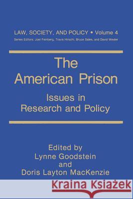 The American Prison: Issues in Research and Policy Goodstein, Lynne 9781468456547 Springer