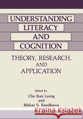 Understanding Literacy and Cognition: Theory, Research, and Application Leong, C. K. 9781468457506 Springer