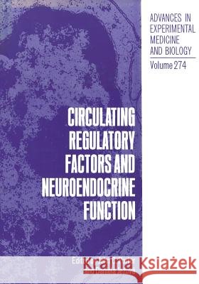 Circulating Regulatory Factors and Neuroendocrine Function Daniela Jezova John C John C. Porter 9781468458015