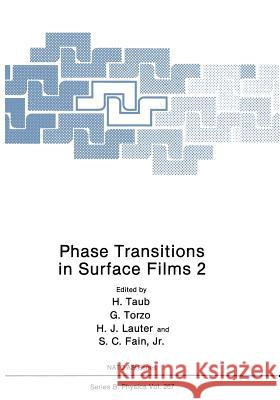 Phase Transitions in Surface Films 2 H. Taub G. Torzo H. J. Lauter 9781468459722 Springer
