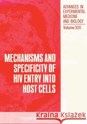 Mechanisms and Specificity of HIV Entry Into Host Cells Düzgünes, Nejat 9781468459784 Springer